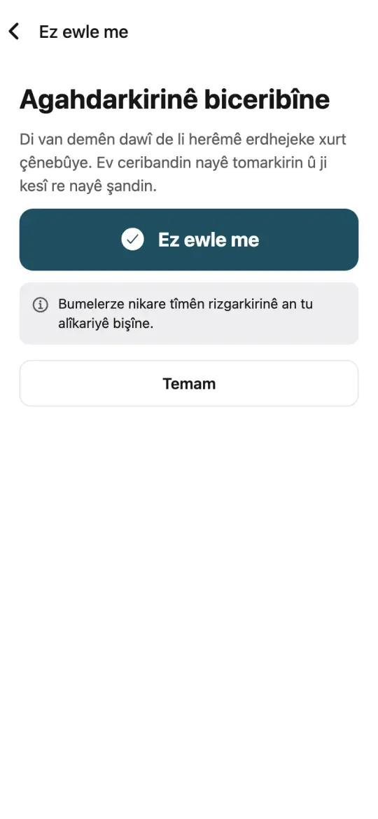 Ekrana «Ez ewle me» ya sepanê bi bişkokeke mezin.